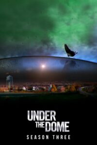 Under the Dome: Season 3