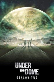Under the Dome: Season 2