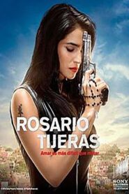 Rosario Tijeras (Mexico): Season 1