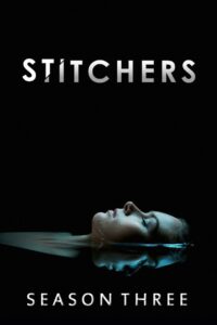 Stitchers: Season 3