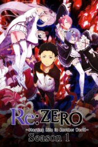 Re:ZERO -Starting Life in Another World-: Season 1